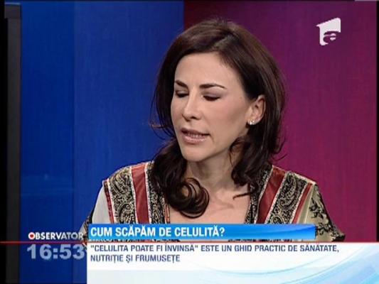 Medicul chirurg estetician, Adina Albert, ne spune cum sa scapam de celulita