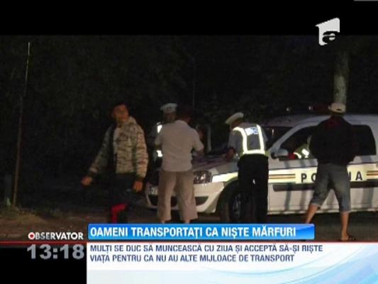 Oameni transportati ca niste marfuri