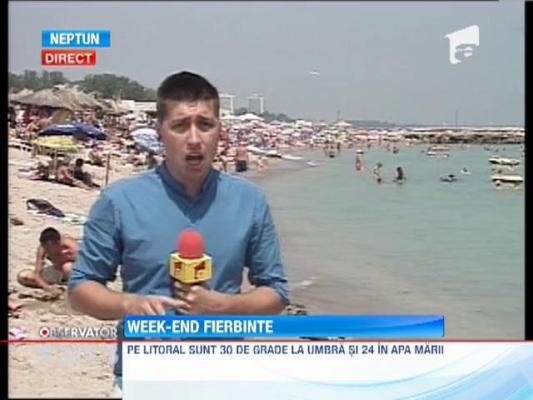 Weekend fierbinte pe litoral