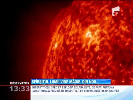 Sfarsitul lumii vine maine