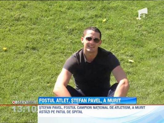 Fostul atlet, Stefan Pavel, a murit