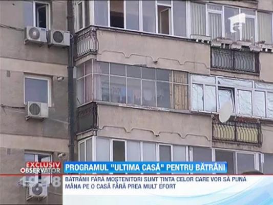 Programul "ultima casa", pentru batrani