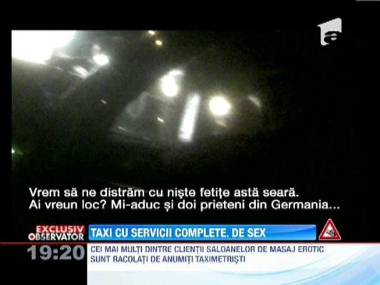 Taximetristii, implicati in afacerile cu salonele de masaj erotic