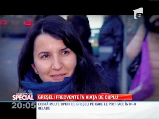 SPECIAL! Greşeli frecvente în viaţa de cuplu