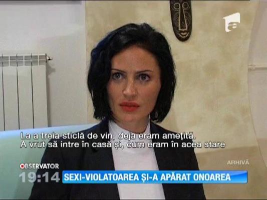 Sexi-violatoarea spune că a fost supusă perversiunilor sexuale!