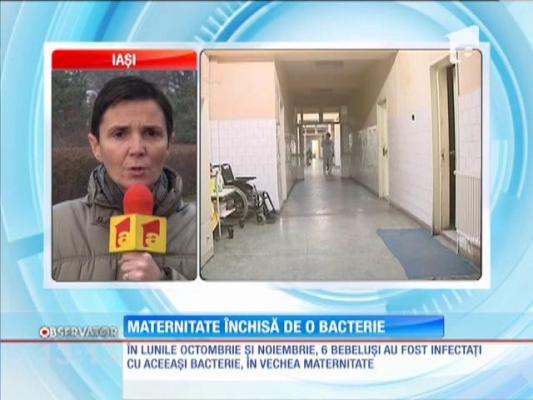 Maternitatea din Rădauţi închisă din cauza unei bacterii