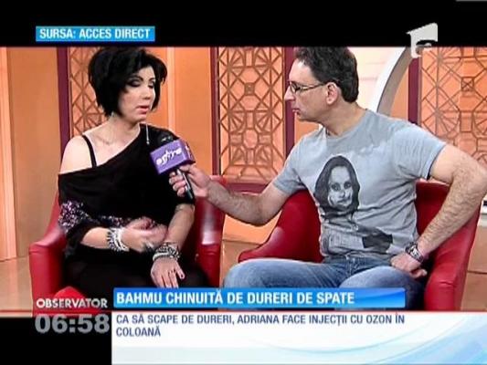 Adriana Bahmuţeanu chinuită de dureri de spate