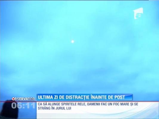 A fost ultima zi de distracţie înainte de Postul Paştelui