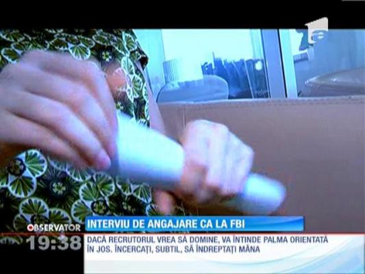 Interviu de angajare ca la FBI