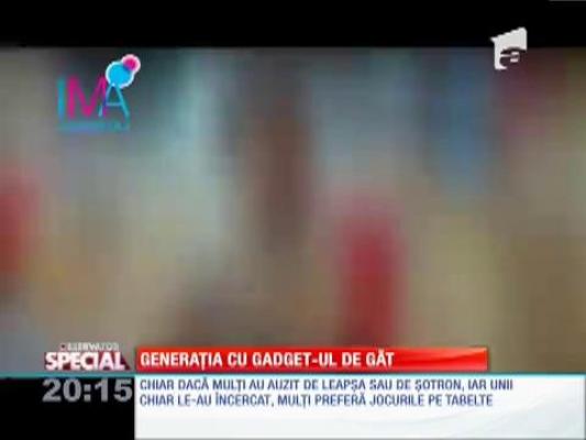 Generaţia cu gadget-ul de gât