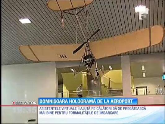 Domnișoara hologramă de la aeroportul Henri Coandă