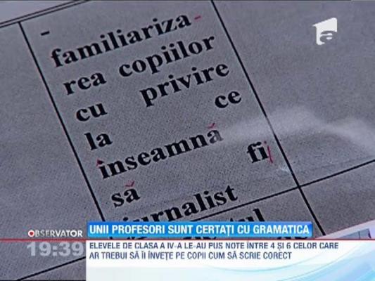 Unii profesori nu ştiu să scrie româneşte!