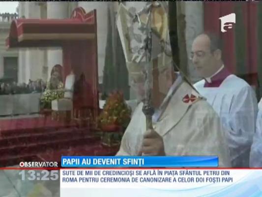 CEREMONIE ISTORICĂ la Vatican. Doi Papi au fost canonizaţi.