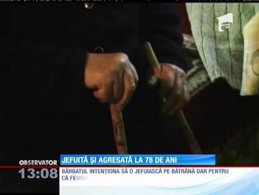 Jefuită şi agresată la 78 de ani
