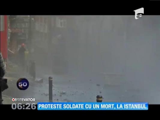 Proteste soldate cu un mort, la Istanbul