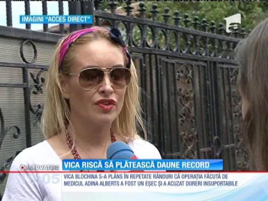Vica Blochina e chemată în judecată!