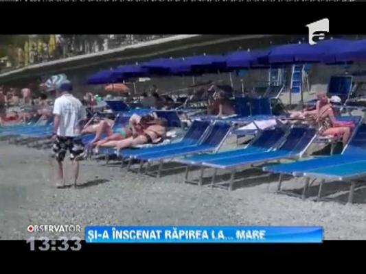 Şi-a înscenat răpirea la mare