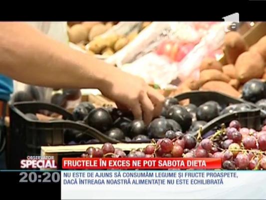 Special! Fructele în exces ne pot sabota dieta