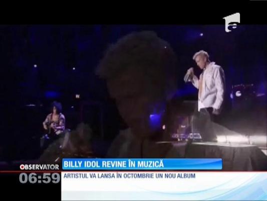 Billy Idol revine în muzică!