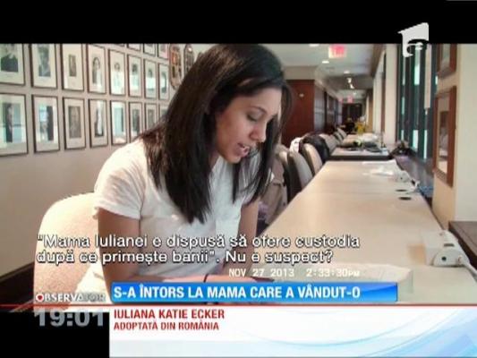 Iuliana Katie Ecker s-a întors la mama care vândut-o