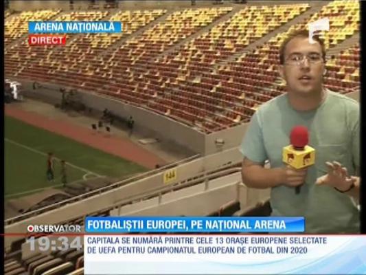 Cele mai bune echipe de fotbal ale Europei vor juca pe arena Națională