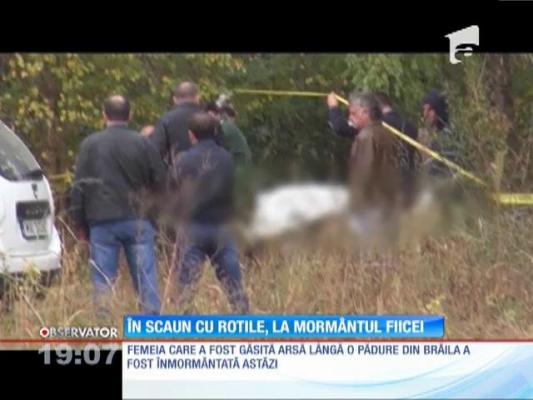 Femeia arsă pe rug la marginea unei păduri din Brăila a fost înmormântată!