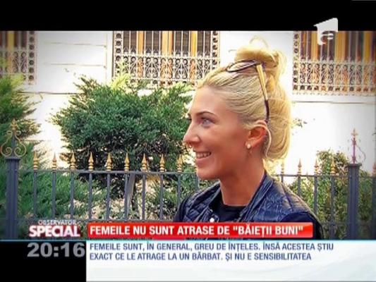 SPECIAL! Femeile nu sunt atrase de "băieţii buni"