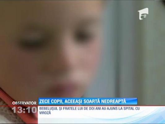 Poveste emoţionantă! Zece copii, aceeași soartă nedreaptă