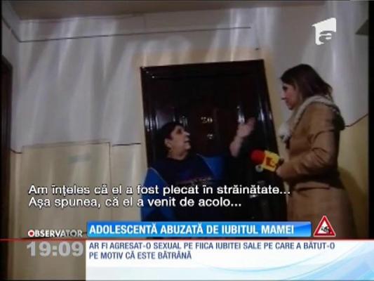 Fată de 15 ani abuzată de iubitul mamei