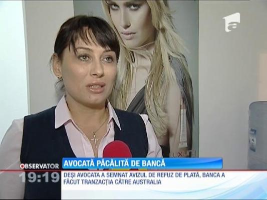 Avocată păcălită de bancă