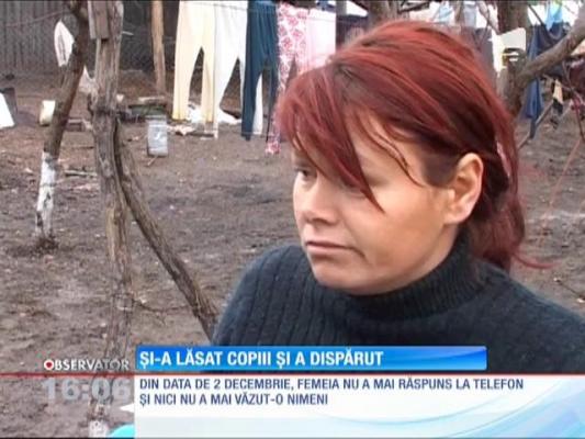 Și-a părăsit copiii și s-a dus în lume!