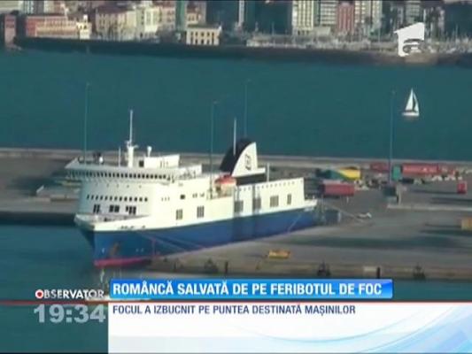 Româncă salvată de pe feribotul de foc