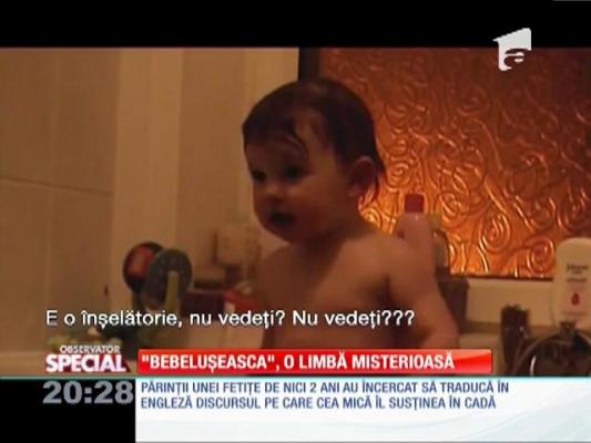 ”Bebelușeasca”, o limbă misterioasă