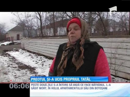 Un preot din județul Botoșani și-a ucis propriul tată