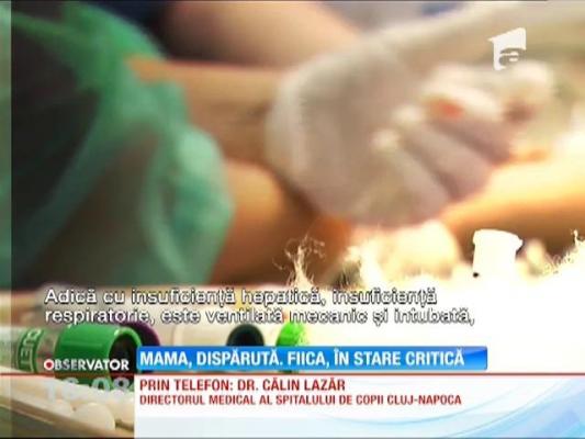 Mama, dispărută. Fiica, în stare critică