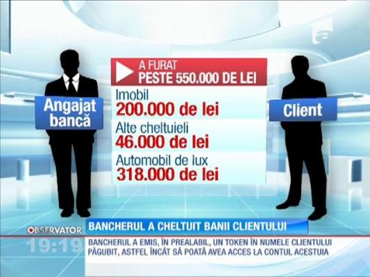 Un bancher bucureştean a cheltuit banii unui client