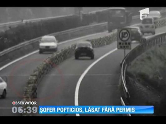 Şofer pofticios, lăsat fără permis