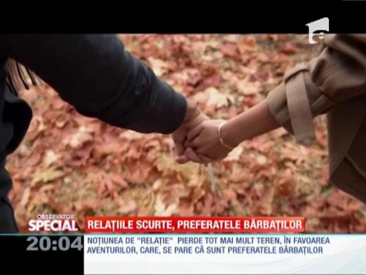 Special! Relațiile scurte, preferatele bărbaților