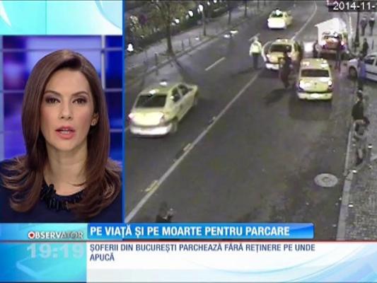 Pe viață și pe moarte pentru parcare, în Capitală