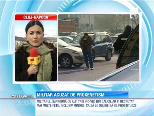 Militar acuzat de proxenetism