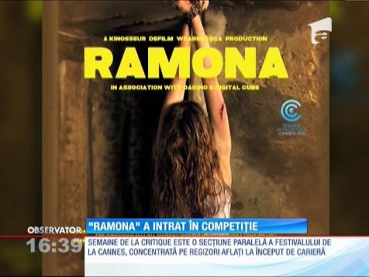 "Ramona" a intrat în competiția din cadrul Festivalului Internaţional de Film de la Cannes