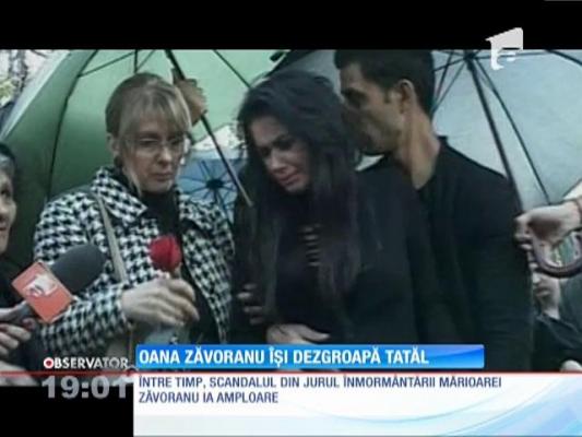 Oana Zăvoranu îşi dezgroapă tatăl!