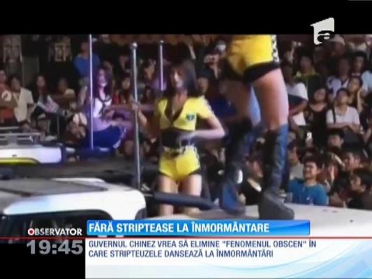 Guvernul chinez nu mai vrea striptease la înmormântări