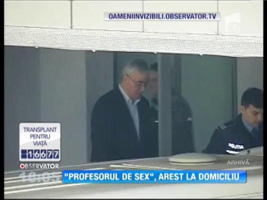 ”Profesorul de sex”, arest la domiciliu