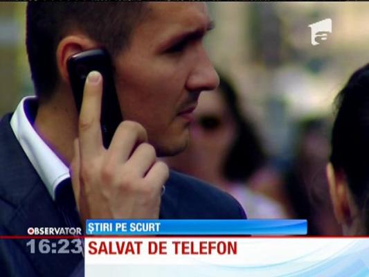 Salvat de la moarte sigură, de telefonul mobil