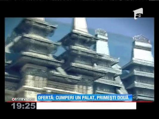 Ofertă: cumperi un palat și primești două!
