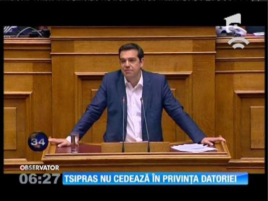 Premierul Greciei, Alexis Tsipras, nu cedează în privința datoriei