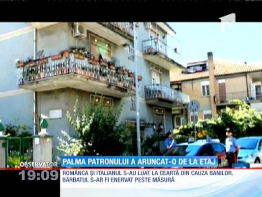 Româncă din Italia, lovită până a căzut de pe balconul patronul ei