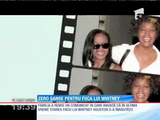 Familia regretatei Whitney Houston s-a împăcat cu gândul că nu mai sunt speranţe pentru fiica artistei