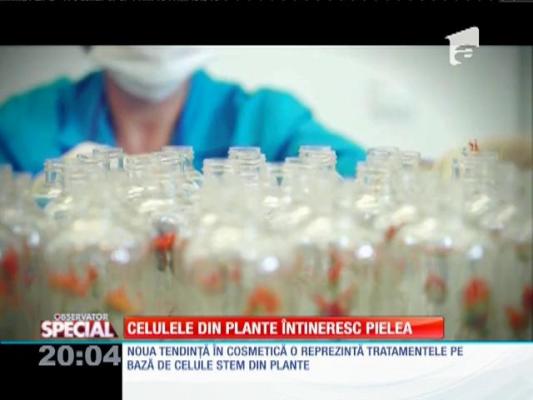 Special! Celulele din plante întineresc pielea